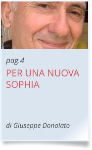 pag.4 PER UNA NUOVA SOPHIA    di Giuseppe Donolato 